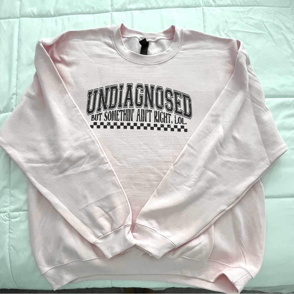 Gildan  “Undiagnosed But Something Ain’t Right”. Size XL. NWOT